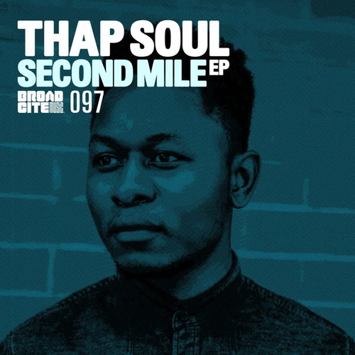 Thap Soul - Second Mile [BROAD097]